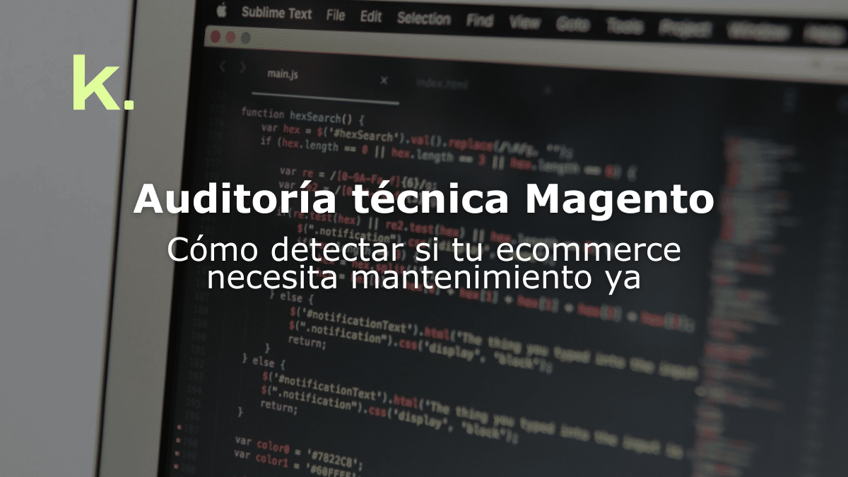 Auditoría técnica Magento: cómo detectar si tu ecommerce necesita mantenimiento ya