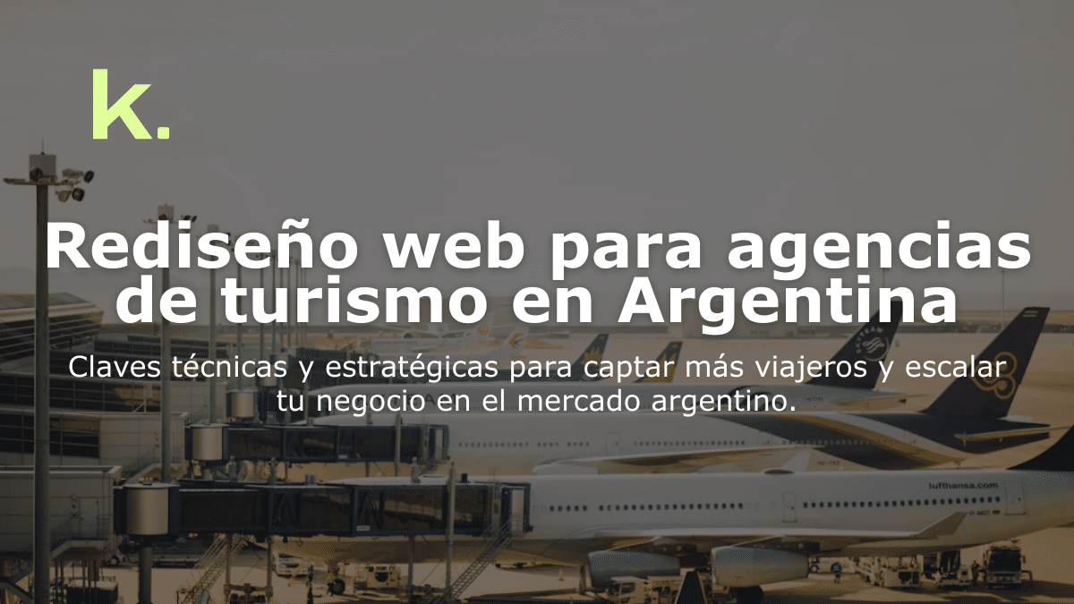 Rediseño web para agencias de turismo en Argentina