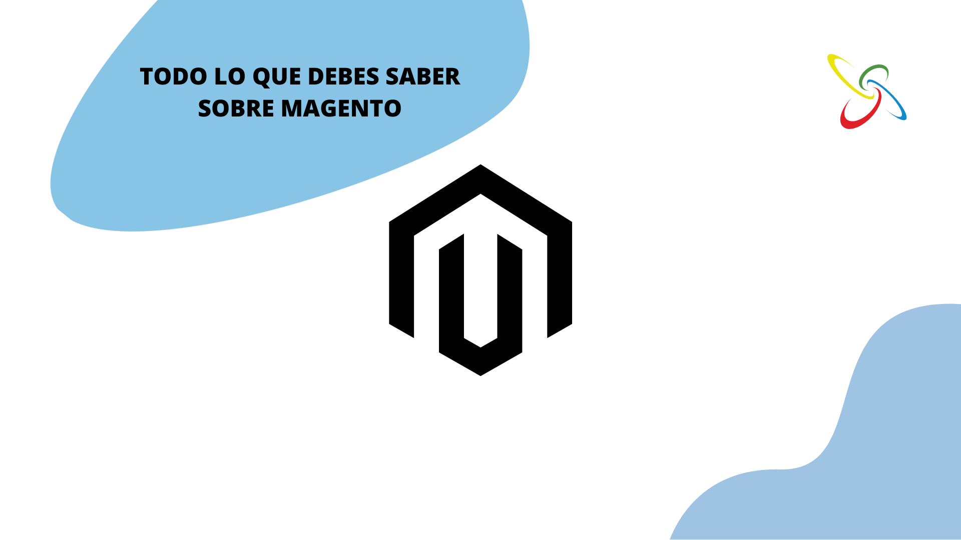 Todo lo que debes saber sobre Magento