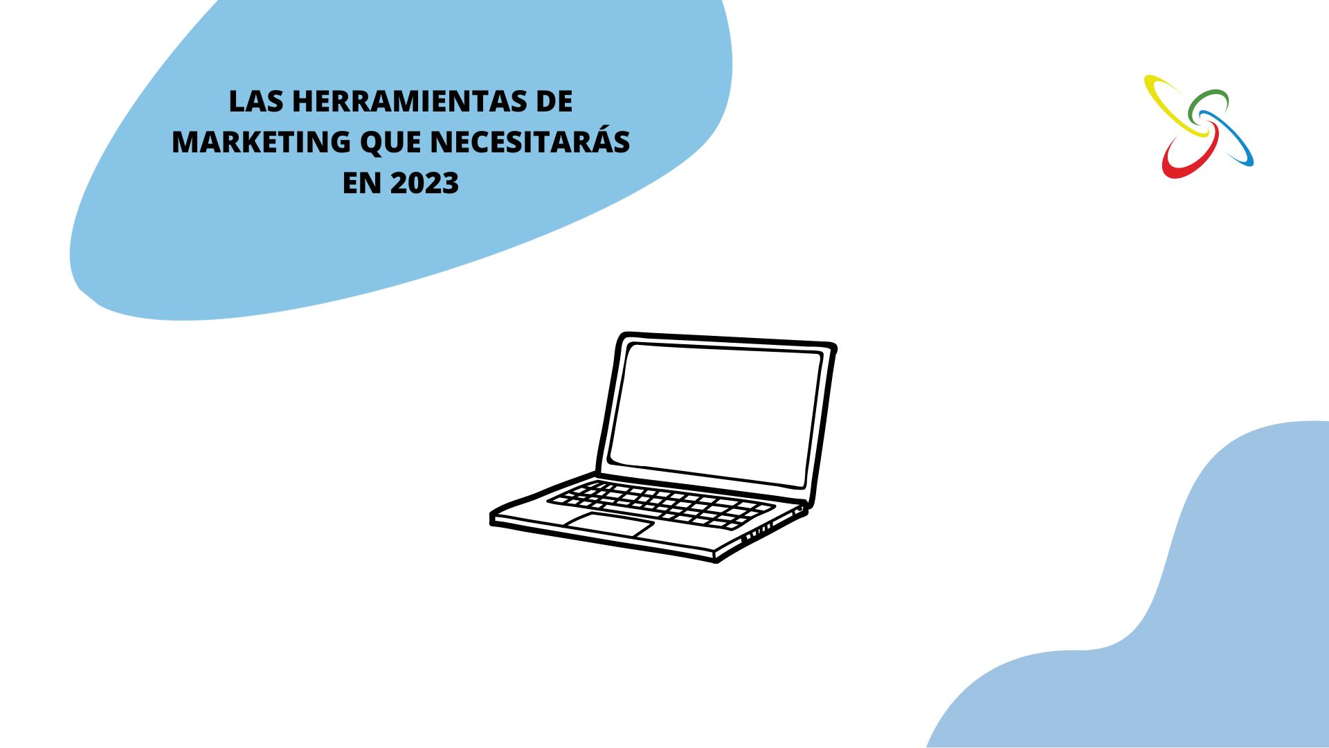 Las herramientas de marketing que necesitarás en 2023