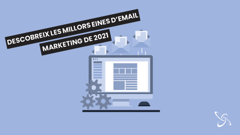 Descobreix les millors eines d'email marketing de 2021