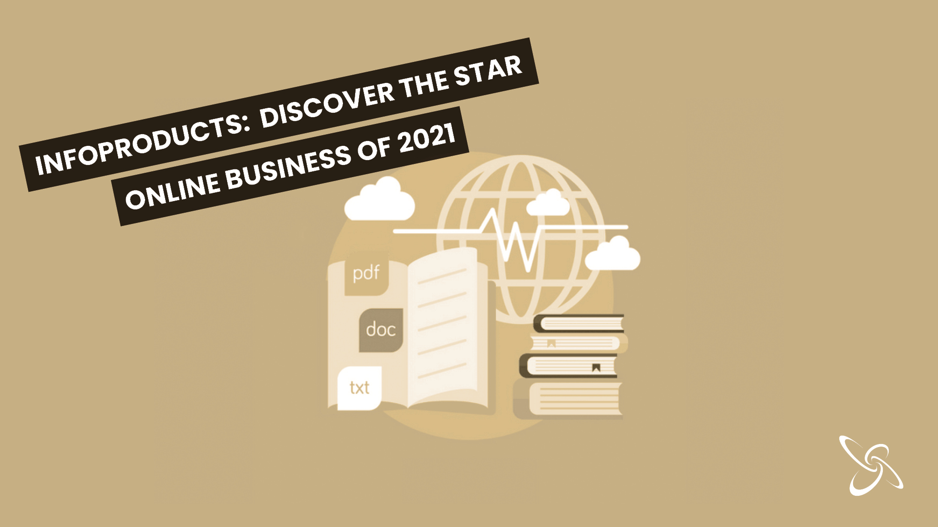 Infoproducts: discover the star online business of 2021
