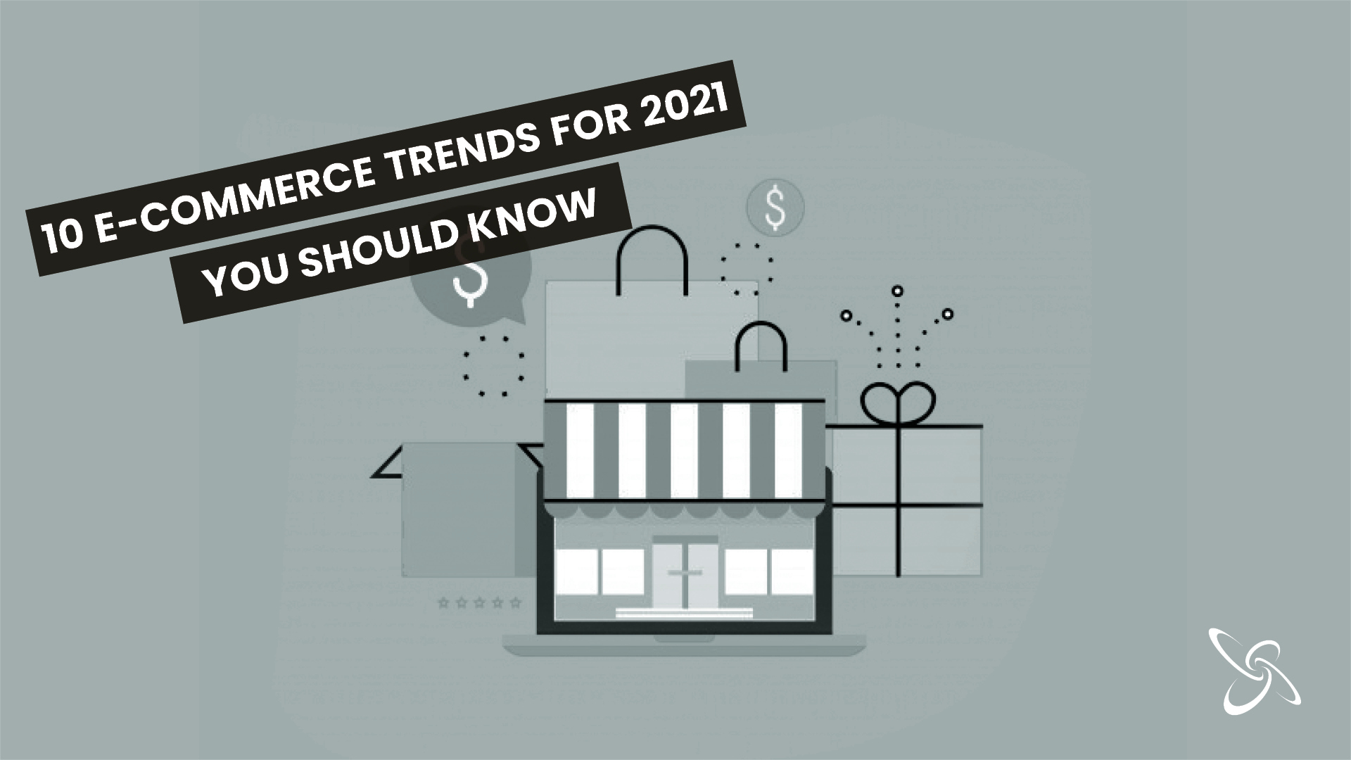 10 e-commerce trends for 2021 you should know