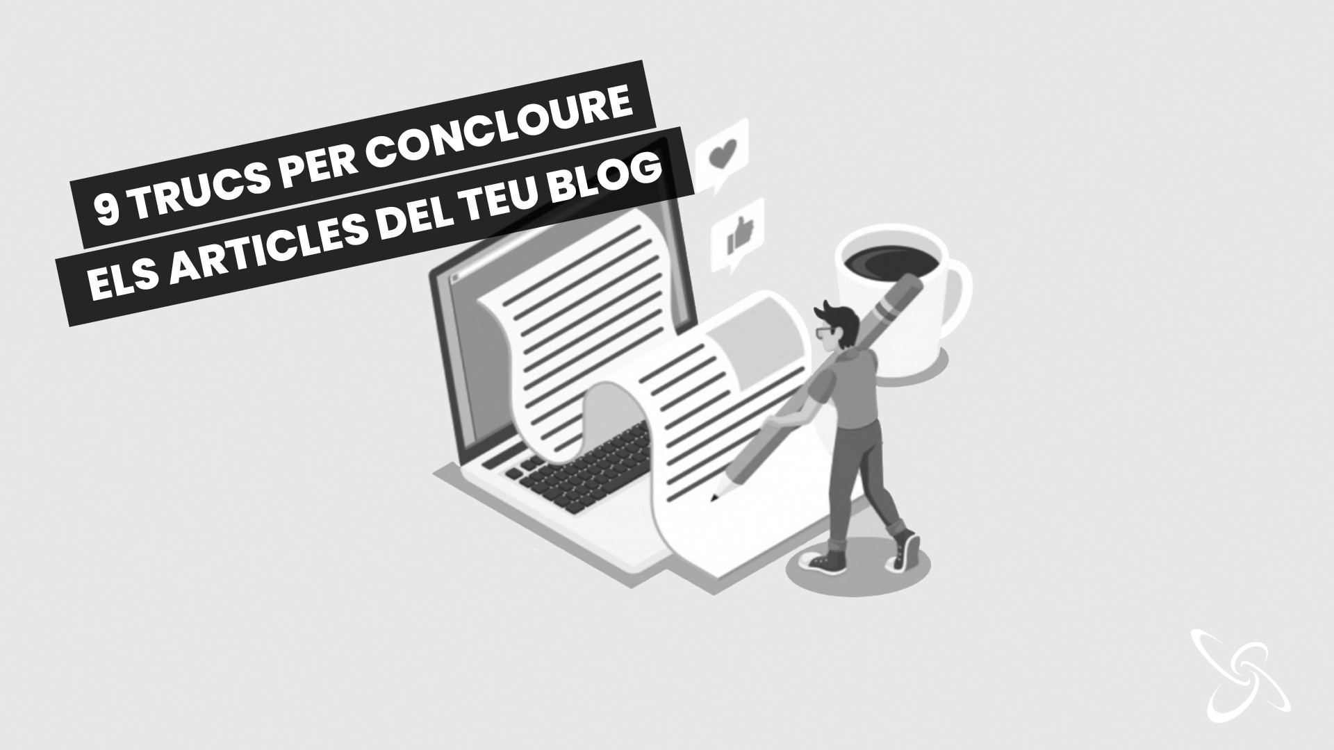9 trucs per concloure els articles del teu blog