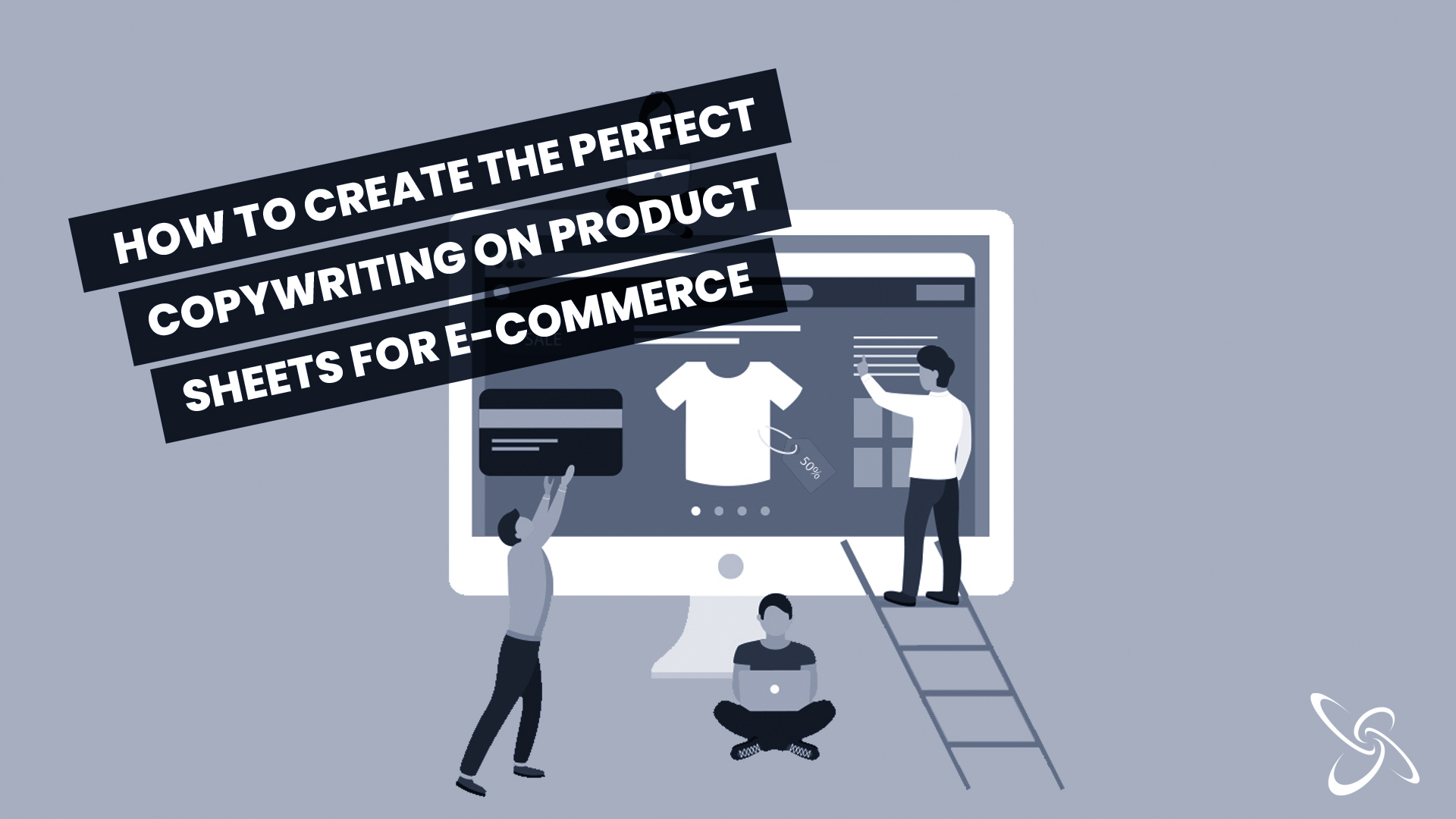 how to create the perfect copywriting on product sheets for e-commerce