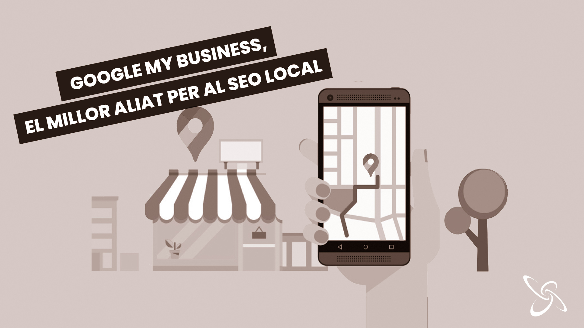 Google My Business, el millor aliat per al seo local