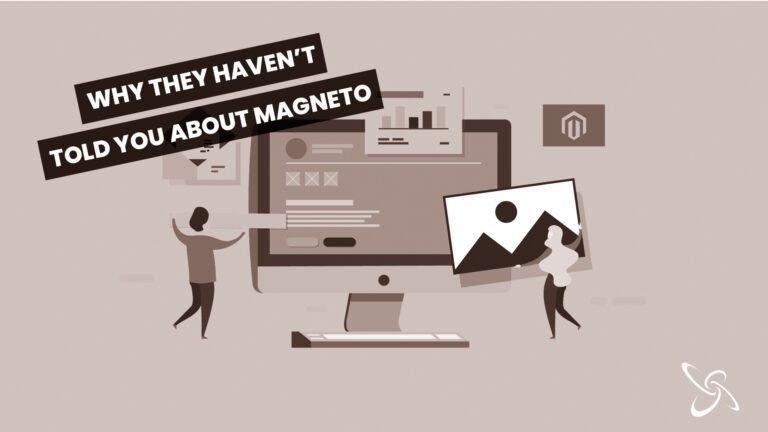 what they haven't told you about magento