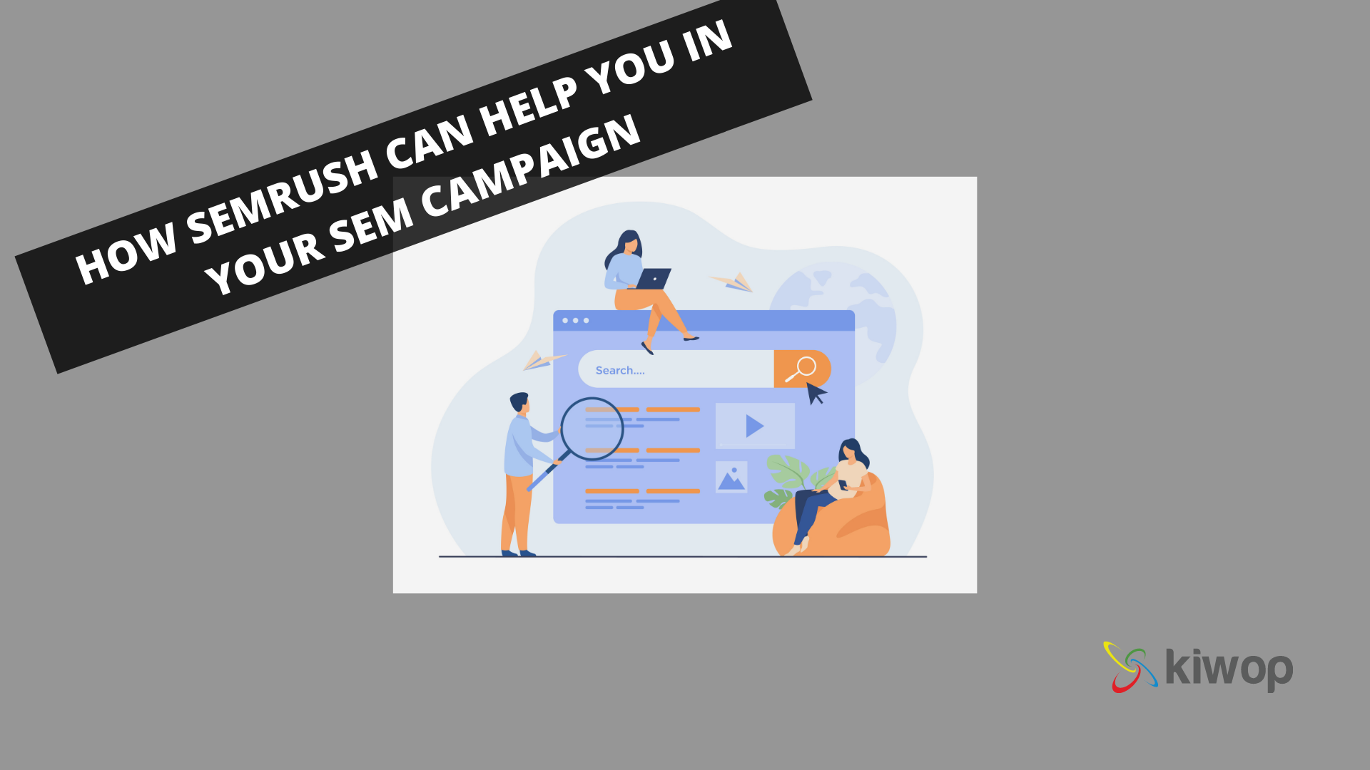 SEMrush: la herramienta imprescindible para tu campaña SEM