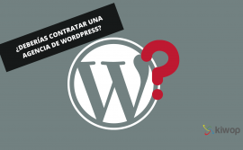 ¿Deberías contratar una agencia de WordPress?