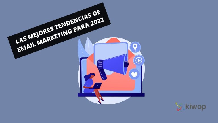 Las mejores tendencias de email marketing para 2022