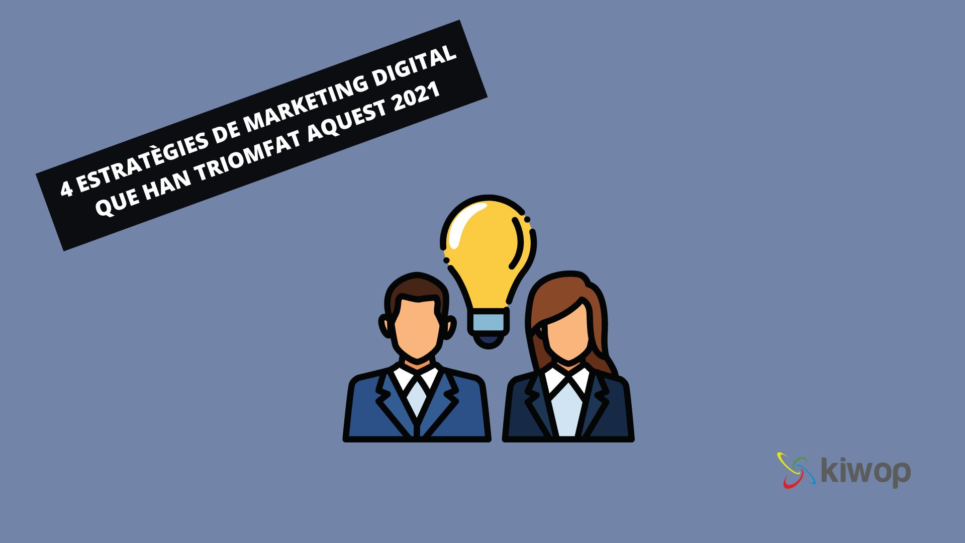 4 estratègies de marketing digital que han triomfat aquest 2021