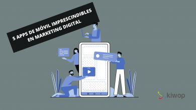 5 apps de móvil imprescindibles en marketing digital