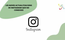 Les noves actualitzacions d’Instagram que no coneixies