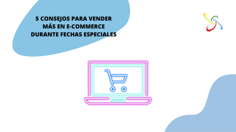 5 consejos para conseguir ventas e-commerce en fechas especiales