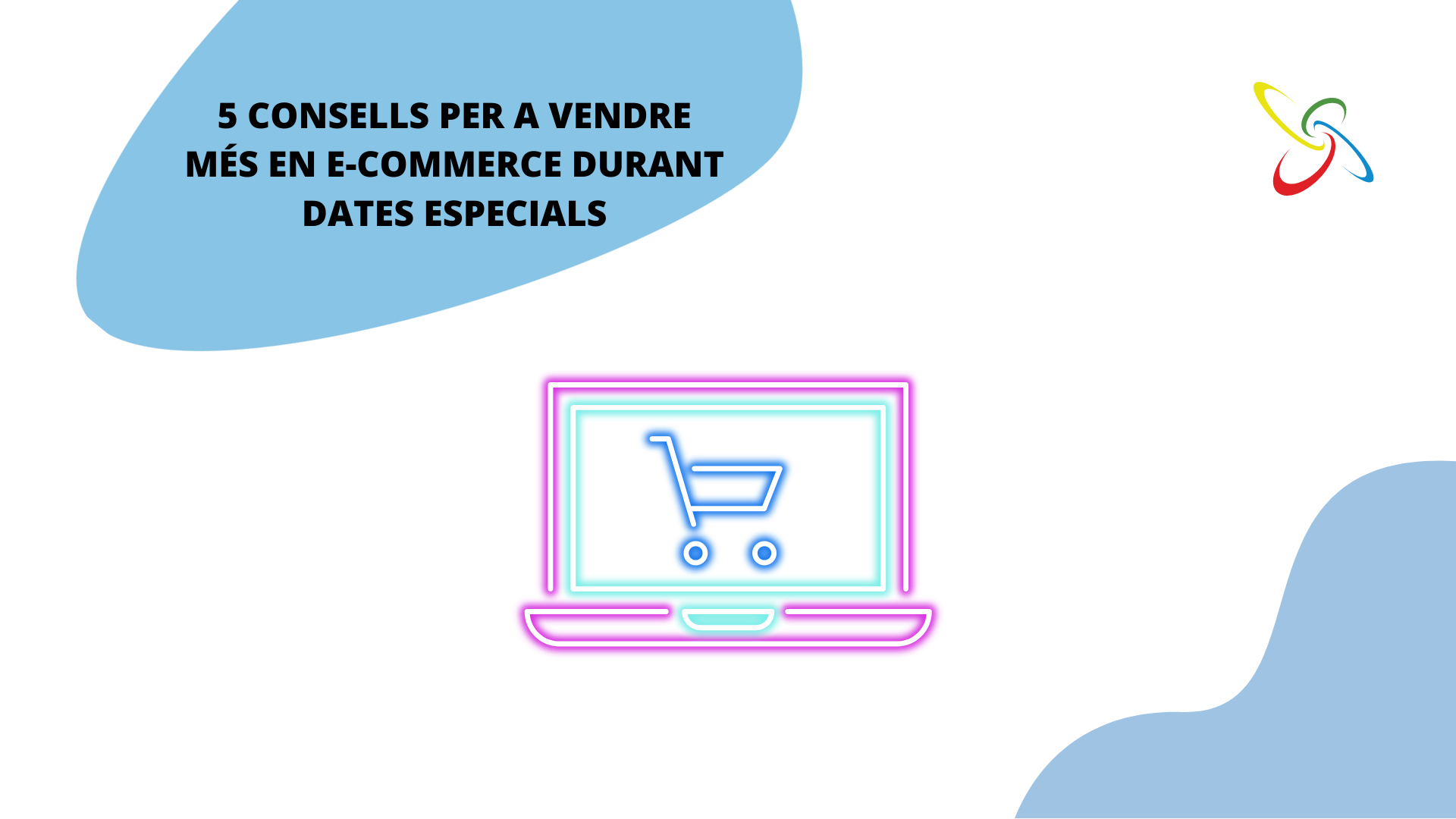 5 consells per aconseguir vendes e-commerce en dates especials
