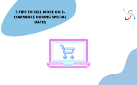 5 tips to sell more in e-commerce during special dates