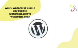 Which WordPress should you choose: WordPress.com vs WordPress.org?