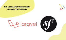 The ultimate comparison: Laravel vs Symfony
