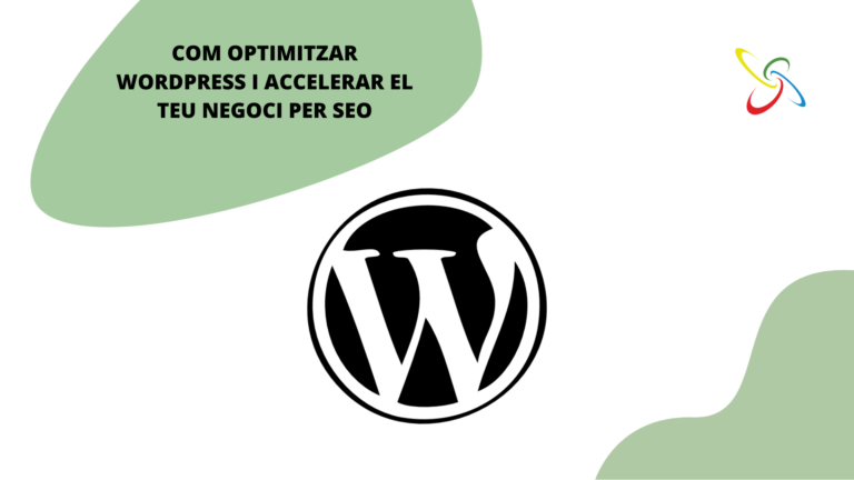 Com optimitzar Wordpress i accelerar el teu negoci per a SEO