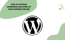 How to Optimize WordPress and Accelerate Your Business for SEO