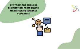 Key tools for business digitalization. From online marketing to internet companies