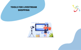 Tools for Livestream Shopping