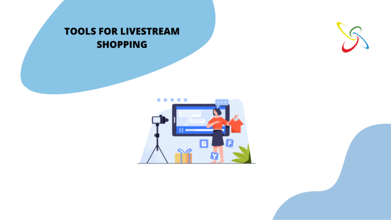Tools for Livestream Shopping
