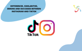 Differences, similarities, mistakes and successes between Instagram and TikTok