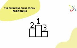 The ultimate guide to SEM positioning