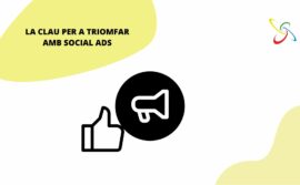 La clau per triomfar amb Social Ads
