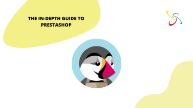 The In-Depth Guide to PrestaShop