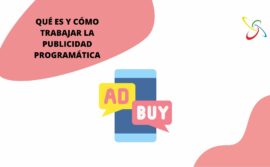 Qué es y cómo trabajar la publicidad programática