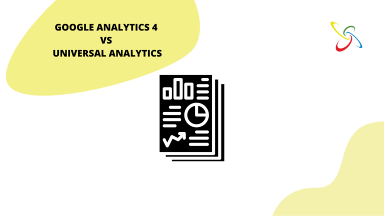 Google Analytics 4 vs Universal Analytics
