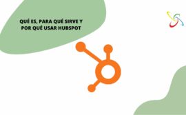 Qué es, para qué sirve y por qué usar HubSpot