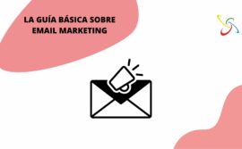 La guía básica sobre email marketing