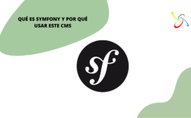 Qué es Symfony y por qué usar este CMS