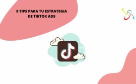 9 tips para tu estrategia de TikTok Ads