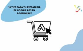 10 tips para tu estrategia de Google Ads en e-commerce