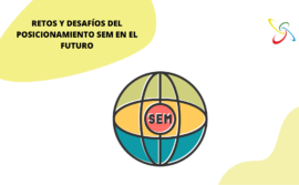 Retos y desafíos del posicionamiento SEM en el futuro