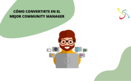 Cómo convertirte en el mejor Community Manager