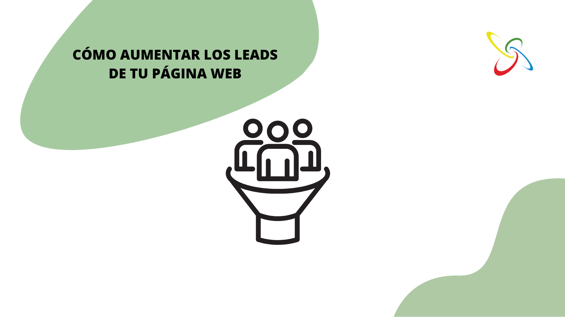 Cómo aumentar los leads de tu página web