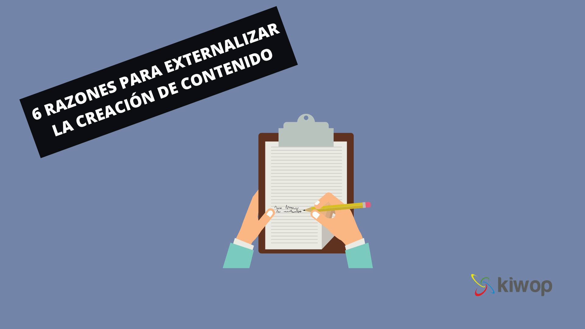 6 razones para externalizar la creación de contenido