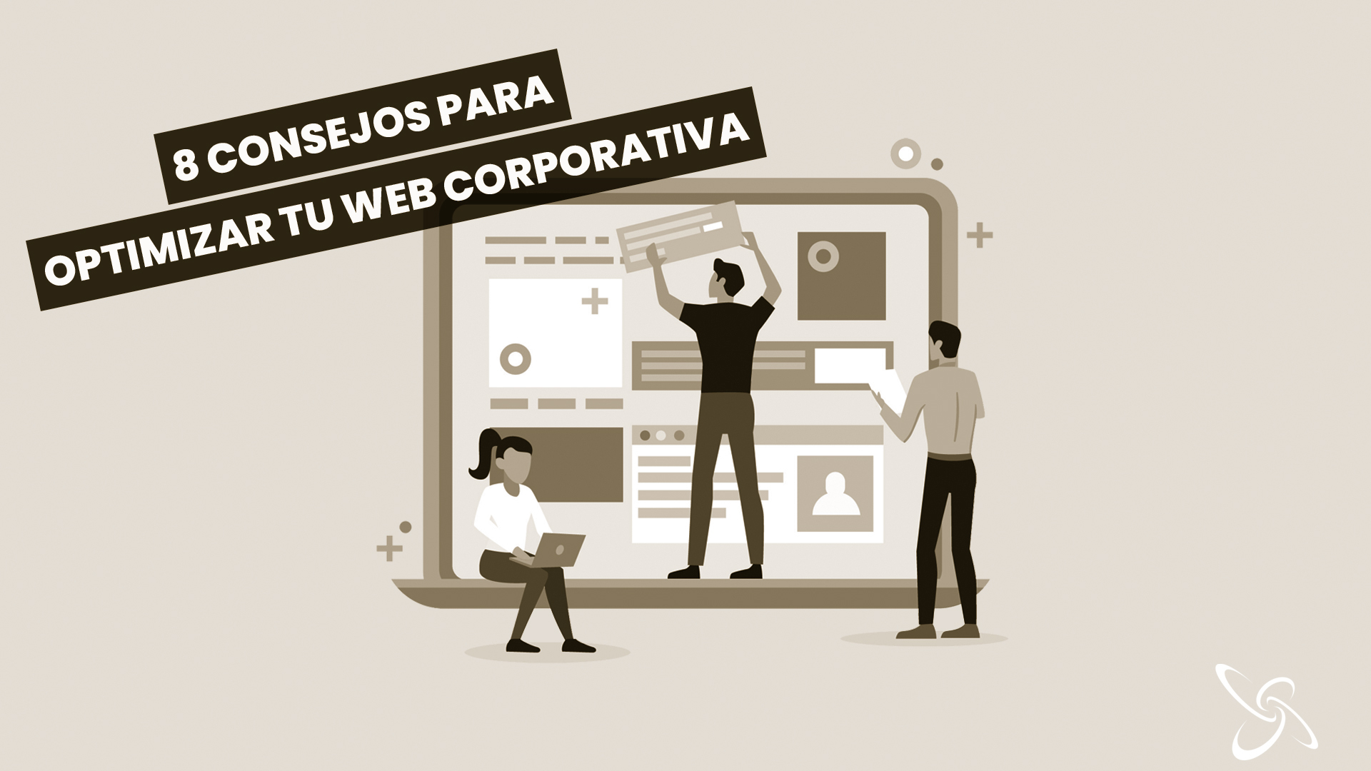 8 consells per a optimitzar la teva web corporativa