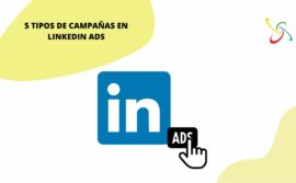 5 tipos de campañas en LinkedIn Ads