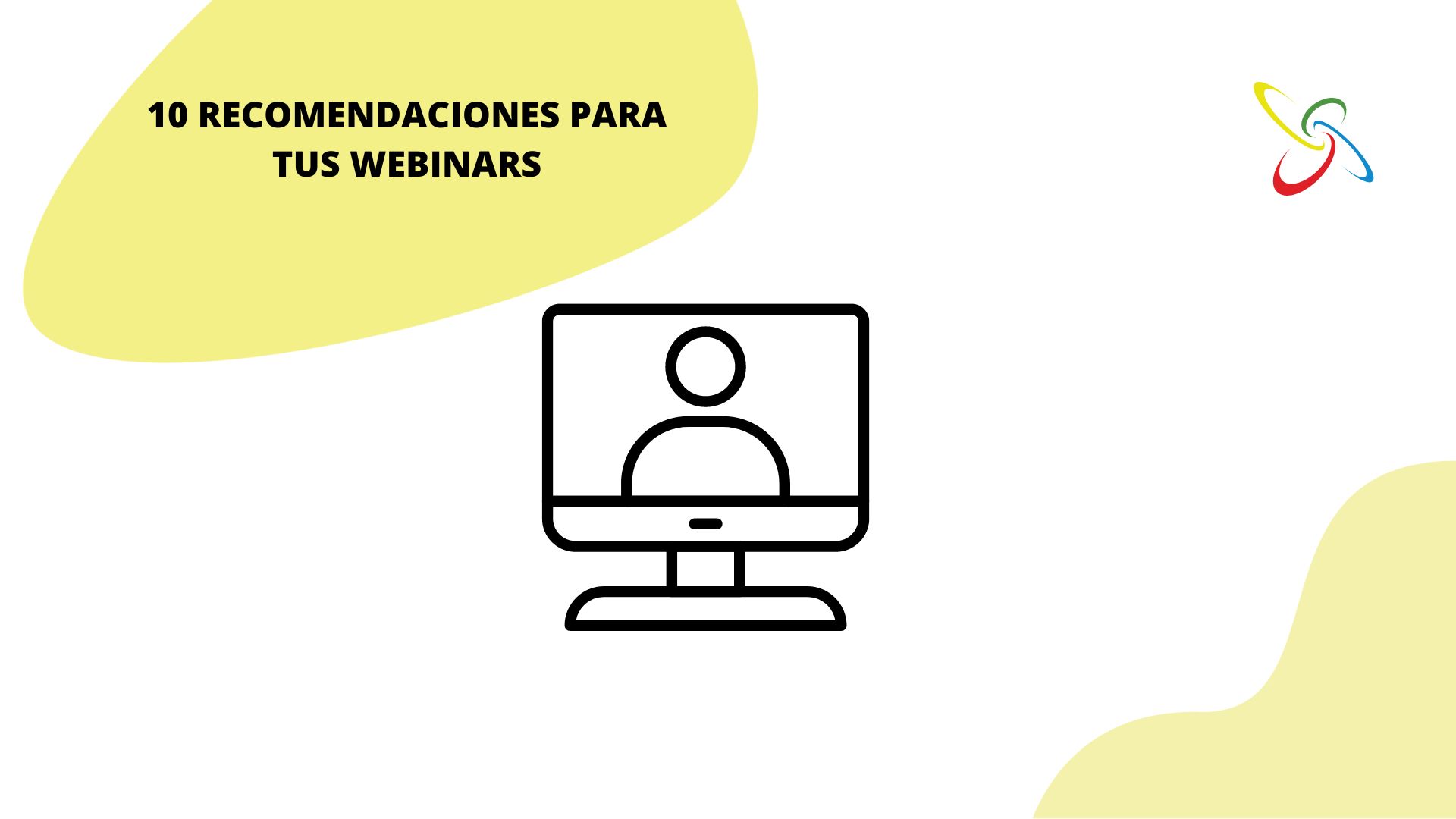 10 recomendaciones para tus webinars