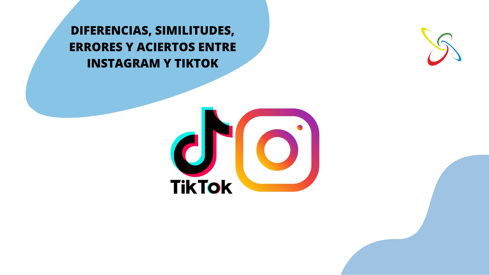 Differences, similarities, mistakes and successes between Instagram and TikTok