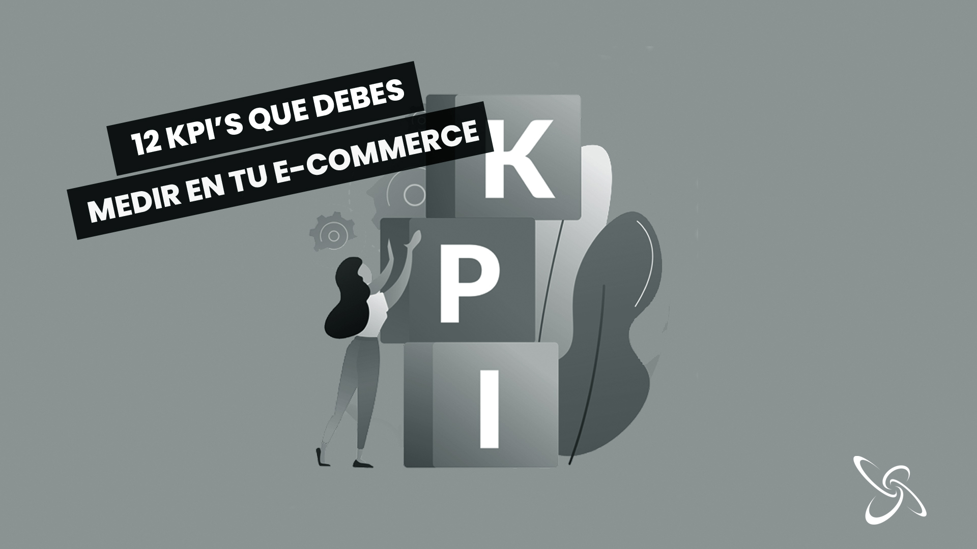 12 KPI’s que has de mesurar al teu e-commerce