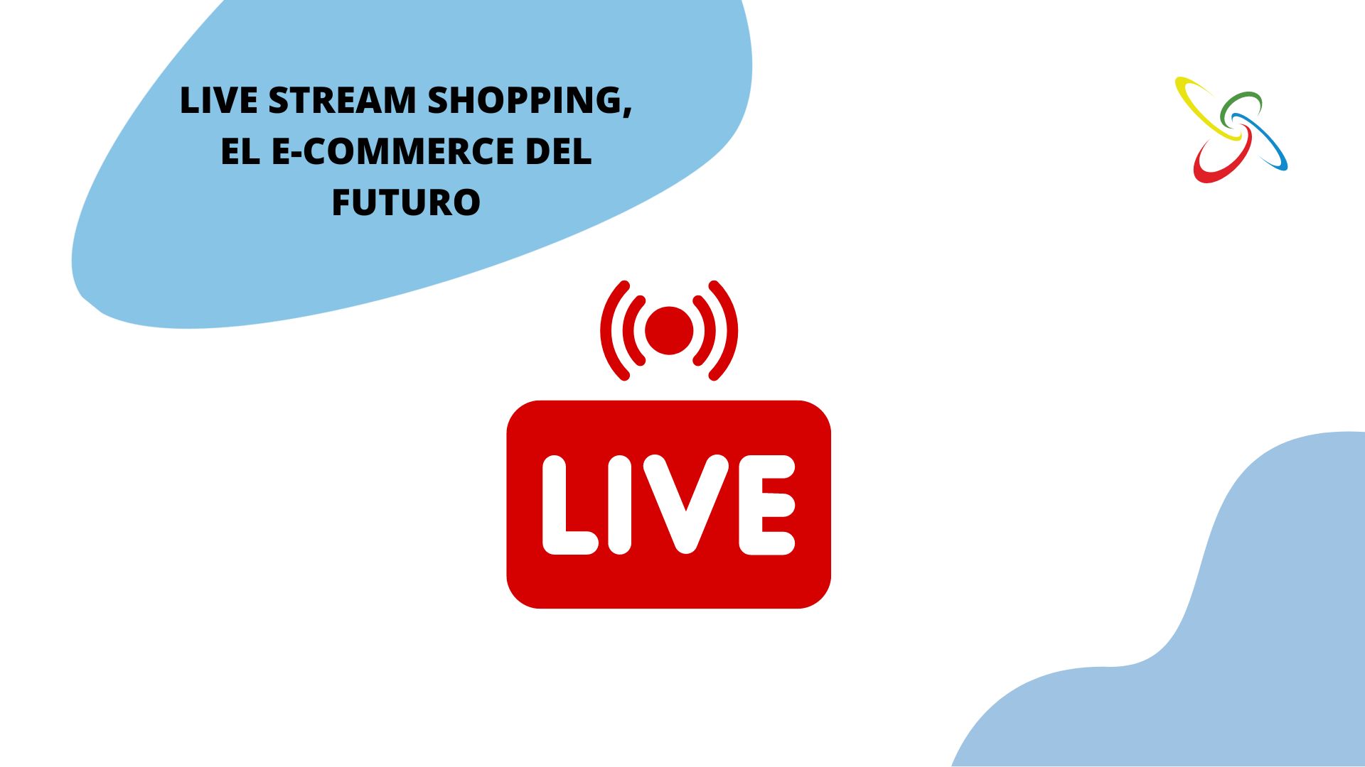 Live Stream Shopping, el e-commerce del futuro
