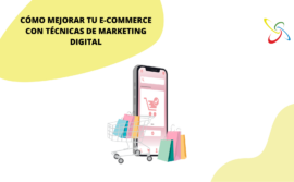 Cómo mejorar tu e-commerce con técnicas de marketing digital