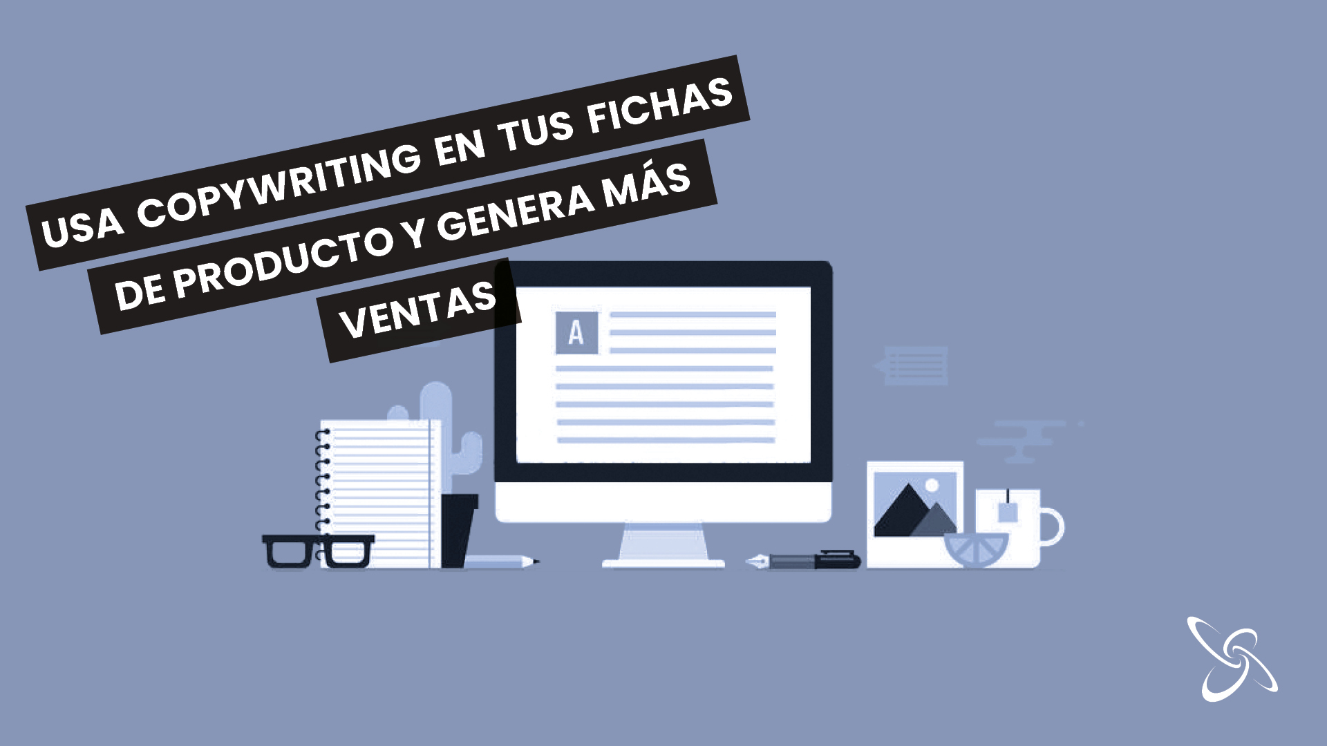 Utilitza Copywriting a les fitxes de producte i genera més vendes